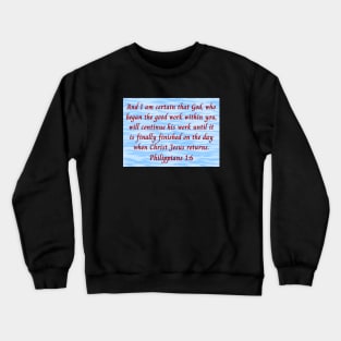 Bible Verse Philippians 1:6 Crewneck Sweatshirt